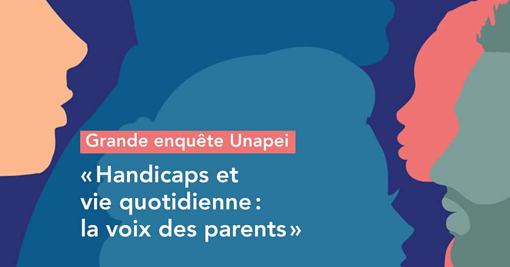 Enquête parents “handicaps et vie quotidienne”. Faites entendre votre voix.