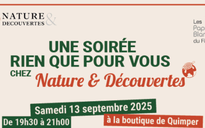 Une soirée rien que pour vous chez Nature & Découvertes